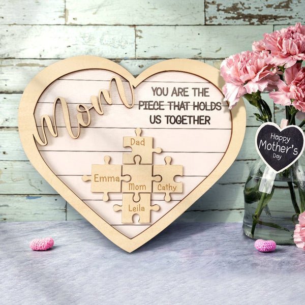 Custom Mom You Are the Piece That Holds Us Together Puzzle Piece Sign Mother's Day Gifts - Oneonlycustom