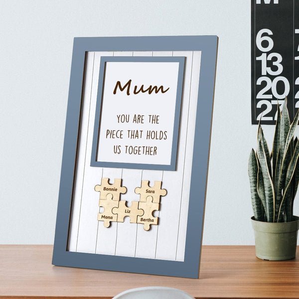 Mother's Day Puzzle Plaque Gifts for Mom You Are The Piece That Holds Us Together 3-6 Puzzle Pieces - Oneonlycustom