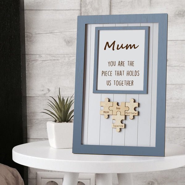 Mother's Day Puzzle Plaque Gifts for Mom You Are The Piece That Holds Us Together 3-6 Puzzle Pieces - Oneonlycustom