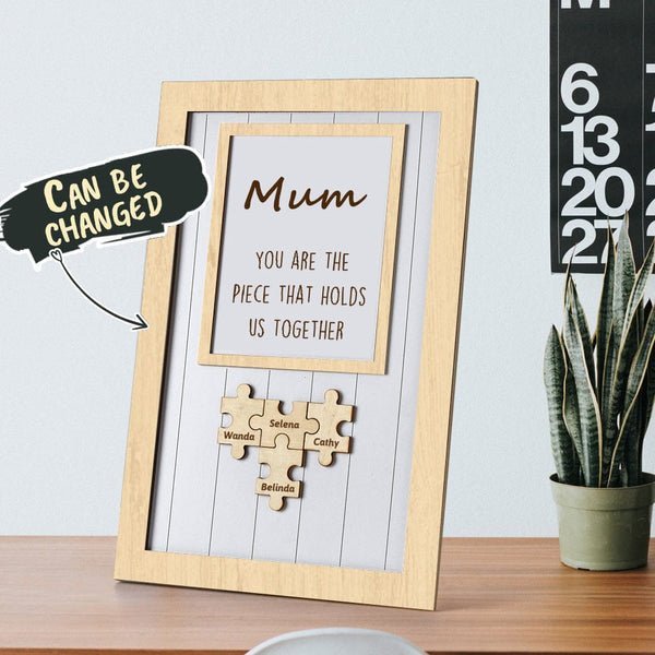 Mother's Day Puzzle Plaque Gifts for Mom You Are The Piece That Holds Us Together 3-6 Puzzle Pieces - Oneonlycustom