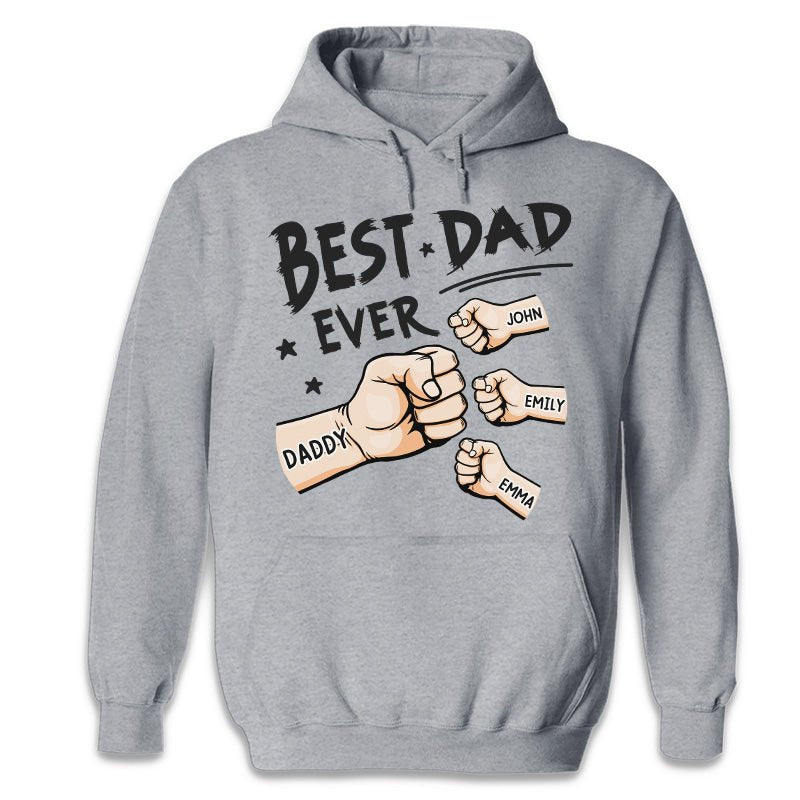 The Best Dad Ever - Family Personalized Custom Unisex T-shirt, Hoodie, Sweatshirt - Father's Day, Birthday Gift For Dad - Oneonlycustom