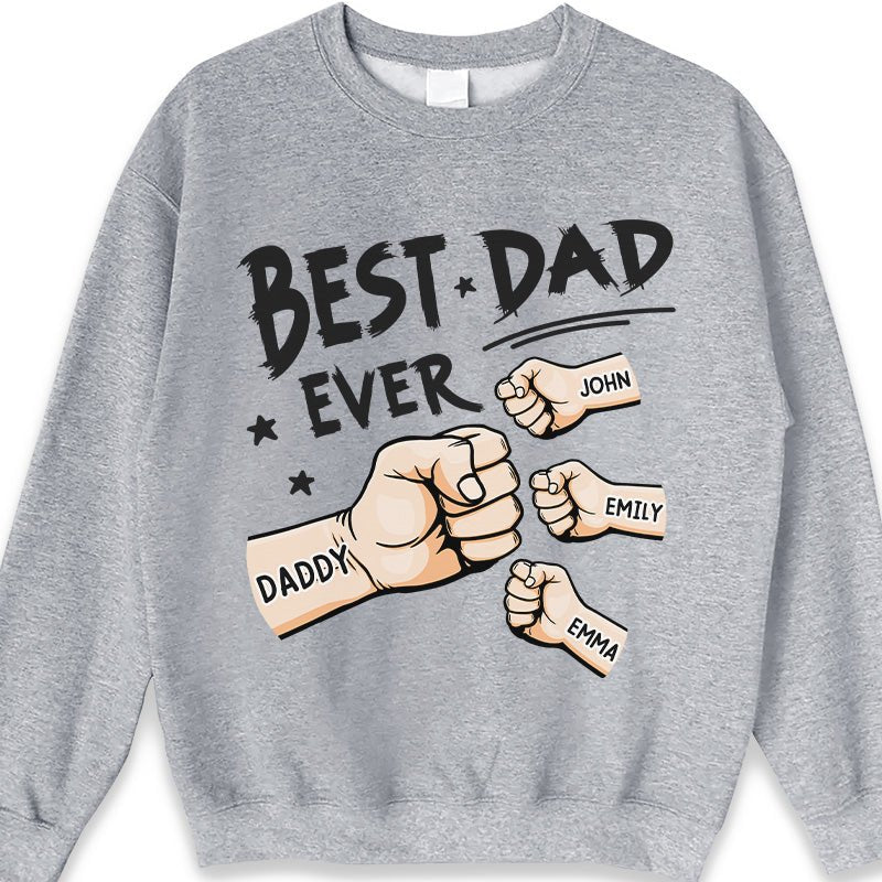 The Best Dad Ever - Family Personalized Custom Unisex T-shirt, Hoodie, Sweatshirt - Father's Day, Birthday Gift For Dad - Oneonlycustom